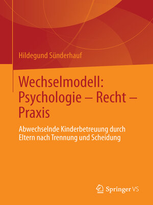 cover image of Wechselmodell: Psychologie – Recht – Praxis